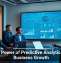 The Power of Predictive Analytics for Business Growth