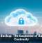 Cloud Backup: The Backbone of Business Continuity